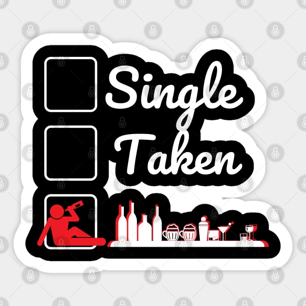 Single Taken Drinking Sticker by ProLakeDesigns